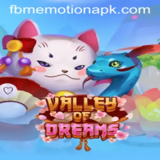 Discover the Enchanting World of ValleyofDreams: An Exploration of FBM EMOTION